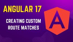 Angular 17: Creating Custom Route Matches with Examples