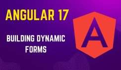 Building Dynamic Forms in Angular 17: A Comprehensive Guide